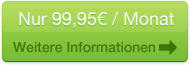 Jetzt bestellen für nur 99,95 € pro Monat