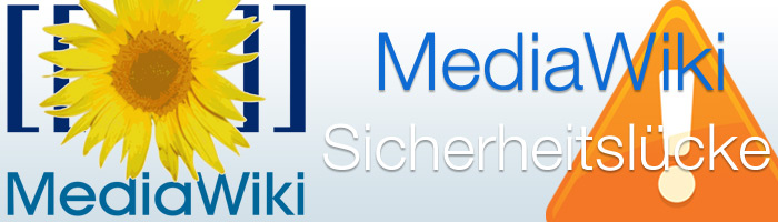 Mehrere Sicherheitslücken bei dem System MediaWiki