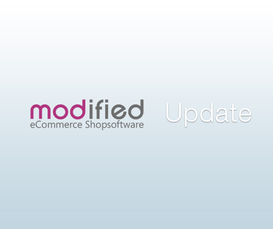 Modiefied eCommerce Shopsoftware Update erschienen