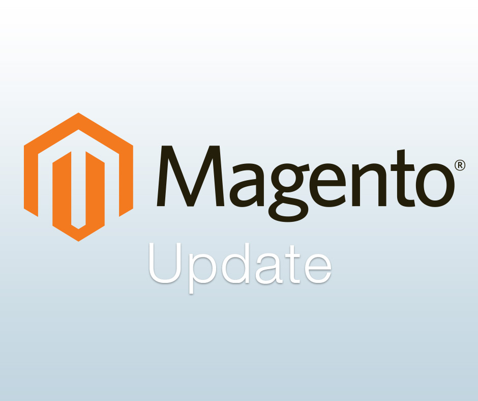 Magento Updates erschienen. Lesen Sie hier, welche Neuerungen die neuen Versionen enthalten