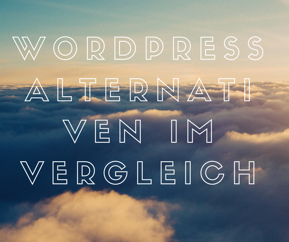 WordPress Alternativen im Vergleich