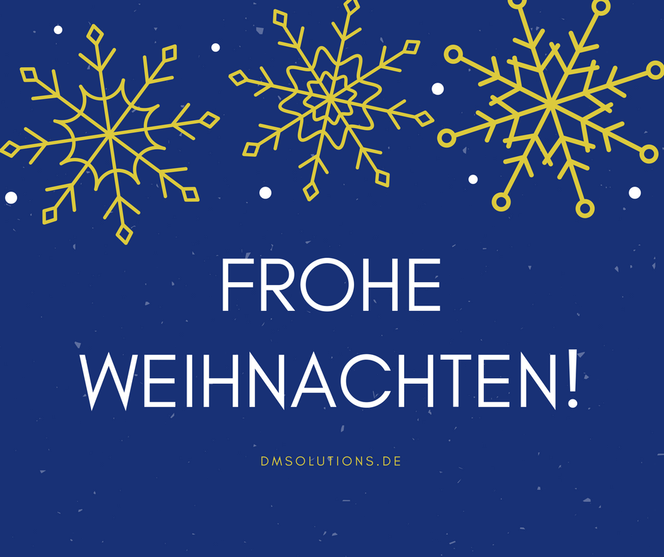 Frohe Weihnachten wünscht DM Solutions