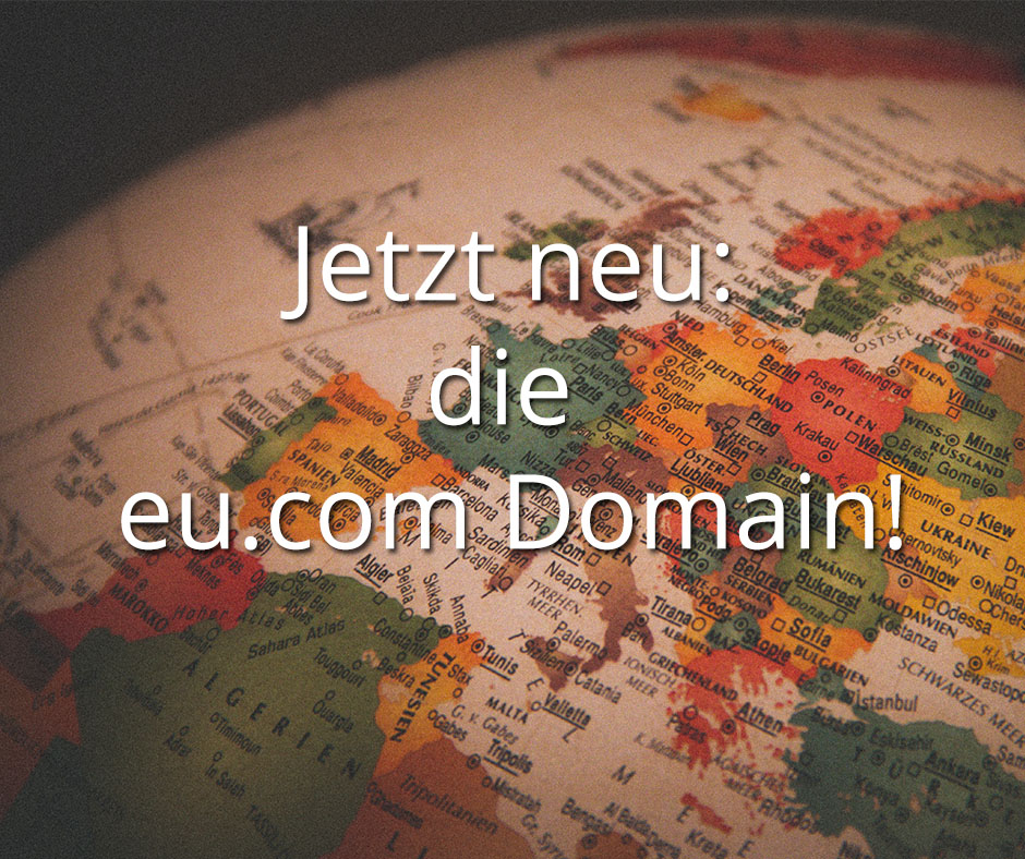 Jetzt neu: die eu.com Domain
