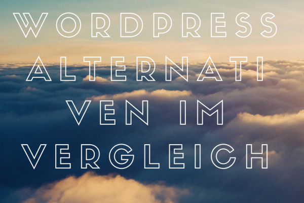 WordPress Alternativen im Vergleich