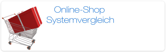 Der große Online-Shop Systemvergleich