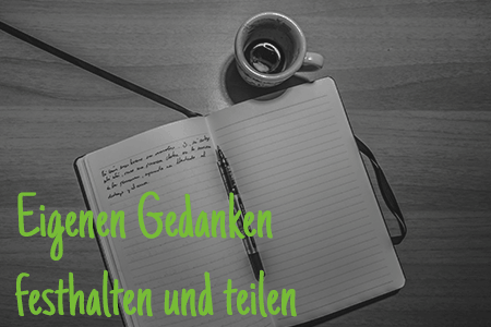 Einen Blog anlegen, um eigene Gedanken festzuhalten und zu teilen