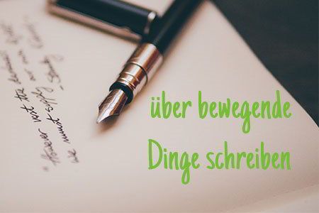 Blog eröffnen - Über bewegende Dinge schreiben